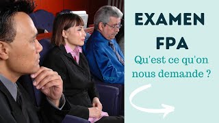 DEROULEMENT DE L'EXAMEN FPA. #examenfpa #tpfpa