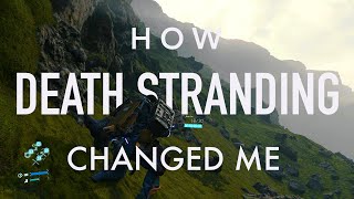 How Death Stranding Changed Me