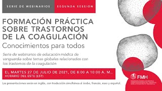 Formación práctica sobre trastornos de la coagulación | Serie de webinarios | 27 de julio de 2021