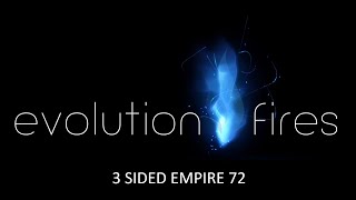 Evolution Fires 3 Sided Empire 72