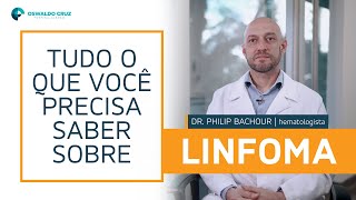 Linfoma | Tudo que você precisa saber sobre...