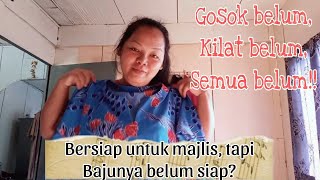 Vlog Emak-emak menyediakan pakaian buat majlis Rasmi esok