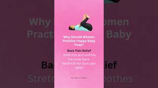 Happy Baby Pose for Women's Health: Hormonal Balance, Stress Relief & More! #manjulayoga