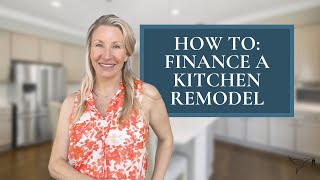 How to Finance a Kitchen Remodel with Top Realtor Kimmy Rolph