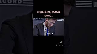 Messi come back barcelona loding.🇦🇷