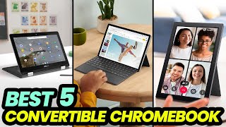 2024's Best Convertible Chromebook: Is It Worth the Hype?