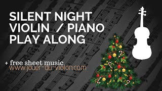 Silent night / Douce nuit  - violin play along ( piano version )