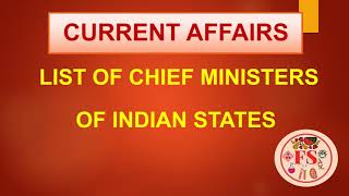 CURRENT AFFAIRS | LIST OF CHIEF MINISTERS OF INDIAN STATES & UT 2022