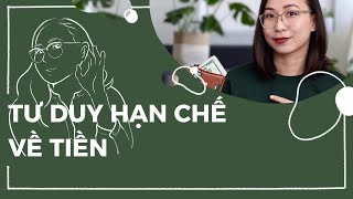 S1E36 Tư duy hạn chế về tiền