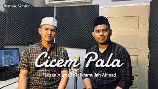 Lagu Aceh Terbaru - Fauzan Aljaza Ft. Ikramullah Ahmad - Cicem Pala (Remake Video)