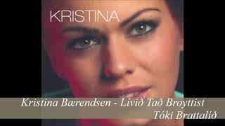 Kristina Bærendsen - Lívið Tað Broyttist