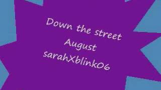 "Down the street" (original) by August