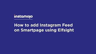 How to add Instagram Feed on Smartpage using Elfsight