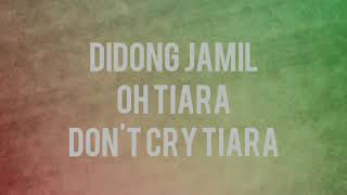 Didong Jamil OH TIARA DIDONG SESUK GAYO LUES