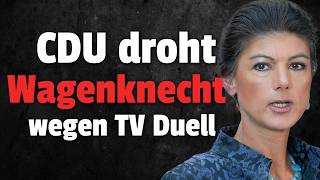 💥EILT: CDU will KEINE BSW Koalition wegen TV Duell!!