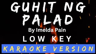 Guhit ng Palad KARAOKE - LOW KEY  By Imelda Papin