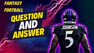 Fantasy Football Q&A - Ask ALL Your Questions Here!