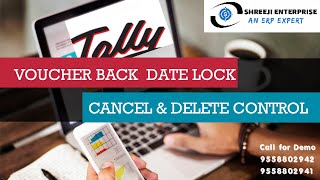 Date Lock Module Tally.ERP9 | Back date Lock Users | Cancel and Delete Control | Voucher Date Lock