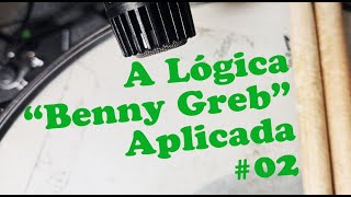 Aplicando o conceito "Benny Greb" em frases de bateria - nº 2