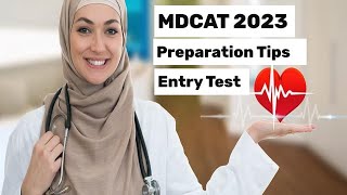 MDCAT 2023 Preparation Tips | PMDC MDCAT 2023 Entry Test Latest News Update