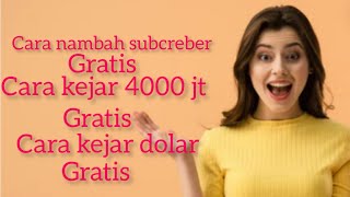 cara menambah subscribe// kejar 4000 jam tayang YouTube//kejar dolar