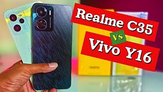 Realme C35 Vs Vivo Y16 Review , Details Comparison , Specifications , Price & Many More