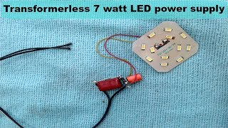 Transformerless 7 watt led power supply