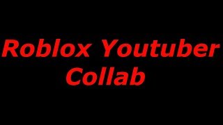 LOOKING TO COLLAB ON ROBLOX