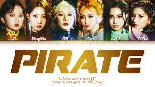 EVERGLOW (에버글로우) - 'Pirate' Color Coded Lyrics/가사 (Han/Rom/Eng)