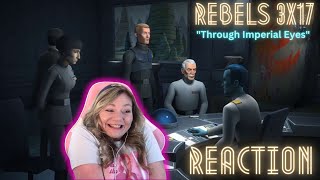 Star Wars Rebels 3x17 "Through Imperial Eyes" - reaction & review