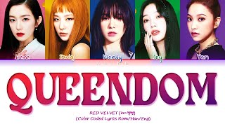 [LYRICS] 'Queendom' - RED VELVET (레드벨벳) || Color Coded Lyrics