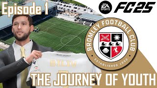 FC 25 CAREER MODE | BROMLEY FC | THE JOURNEY OF YOUTH | EPISODE 1 | BEGINNING THE JOURNEY