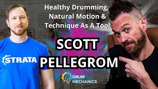 Scott Pellegrom Interview - Healthy Drumming, Natural Motion and Technique As A TOOL