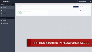 FlowForge Cloud - Getting Started