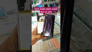 cara buka casing belakang Vivo z1 pro