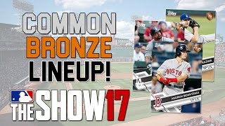 My Common Bronze Lineup & Tips! | MLB 17 The Show - Diamond Dynasty Gameplay