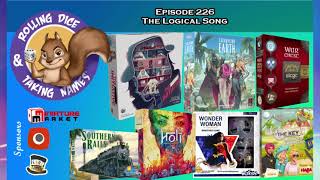 Episode 226: Initiative, Excavation Earth, Holi, War Chest, The Key, Heroclix, Southern Rails, Holi