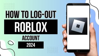 HOW TO LOG-OUT ACCOUNT IN ROBLOX 2024 | LOG OUT OF ROBLOX | ROBLOX MOBILE 2024