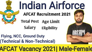 Indian AirForce AFCAT vacancy 2021🔥 | AFCAT 2/2021 notification | AFCAT syllabus 2021🔥 | AFCAT 2021🔥