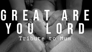 Great Are You Lord "Tribute To My Mum" | Sebastian Simon