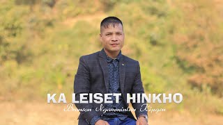 KA LEISET HINKHO || BRONSON NGAMMINLUN KIPGEN