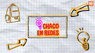 CHACO EN REDES 2024 - PROGRAMA 115 - 07 10 24