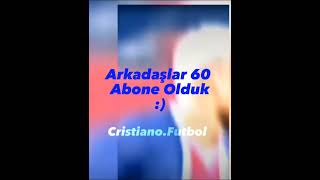 Arkadaşlar 60 Abone Olduk:)