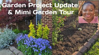 Garden Project Update and Mini Garden Tour [ Zone 7B Gardening Waldorf MD.]