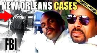 The Biggest New Orleans Cases | DOUBLE EPISODE | The FBI Files