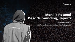 Menilik Potensi Desa Sumanding - Kab. Jepara