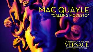 Mac Quayle - The Assassination of Gianni Versace: ACS "Calling Modesto"