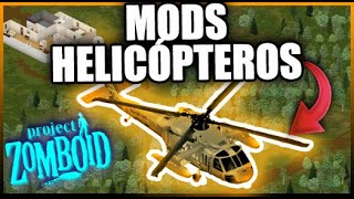 Mejores MODS para el Helicóptero en PROJECT ZOMBOID