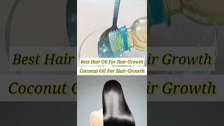 Coconut Oil For Hair Growth l Best Hair Oil For Hair Growth l Hair Growth Oil #ytshorts #shorts