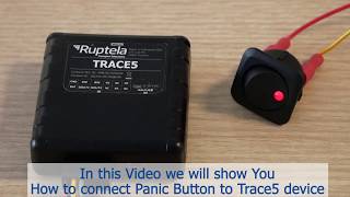 Connecting Panic Button to Trace5 4G CAT-M1 GPS tracker from Ruptela